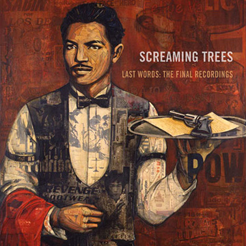 Screaming Trees - Last Words